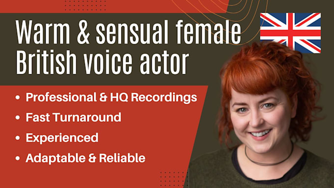 provide a warm and sensual british voice for your project