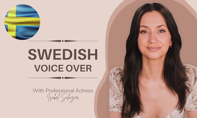 record an authentic female swedish voice for you