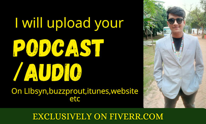 upload your podcast audio on libsyn,itunes,buzzprout,spotify,podbean etc