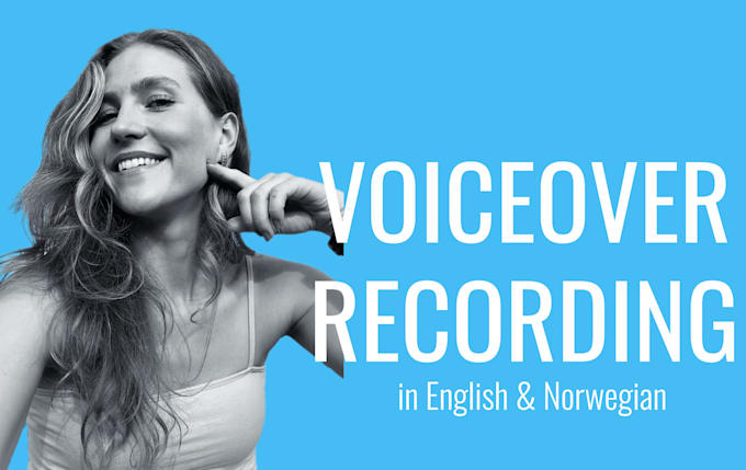 record professional norwegian or english voice over