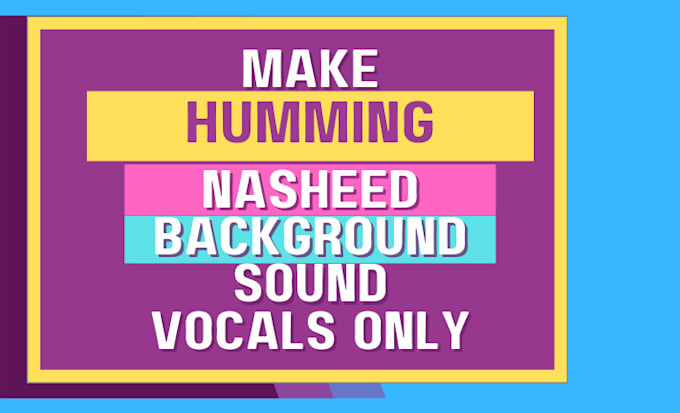 make humming background nasheed according to your content