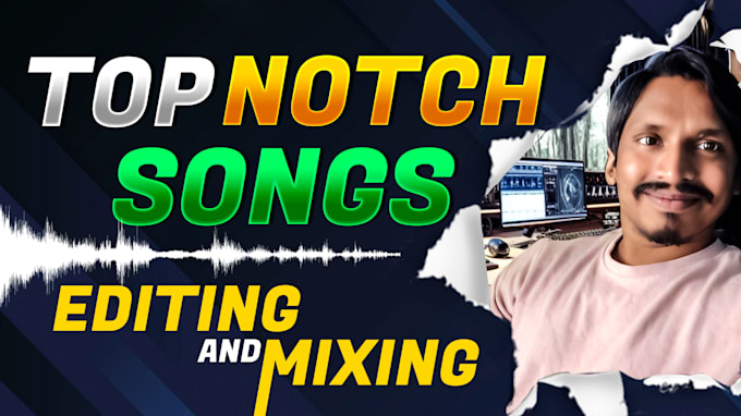 edit,cut and mix song professionally for your perfomance