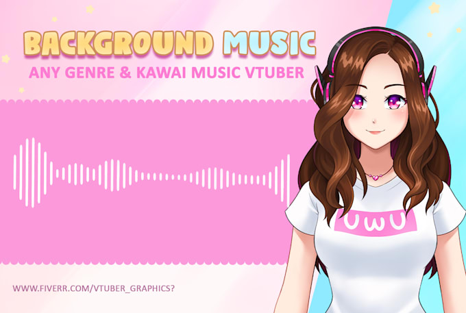 make cute anime manga music bgm for vtuber, youtube, streams
