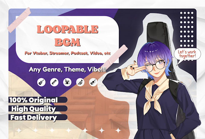 produce loopable bgm for vtuber youtuber streamer anyone