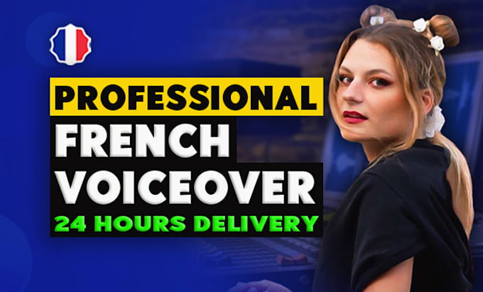 record your french voiceover in less than 24h