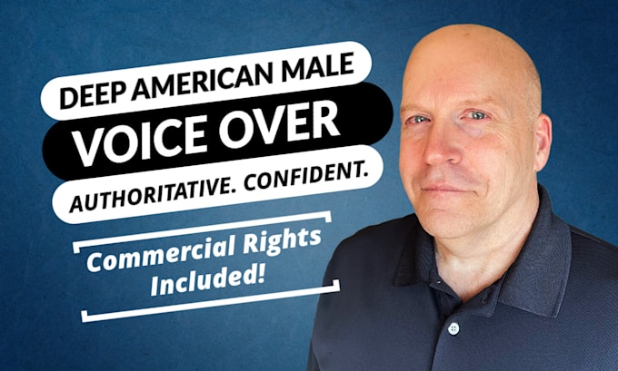 record a smooth, deep american male voice over