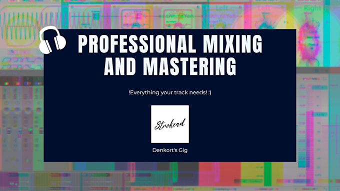 professionally mix and master your edm or any genre track
