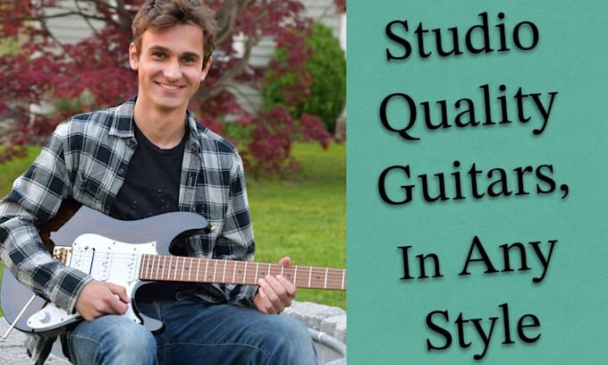 record professional guitar in any style for your next track