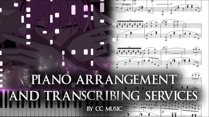 arrange and transcribe for piano and provide sheets, midi, and video