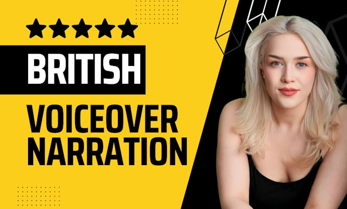 record a quality british narration or voiceover for you