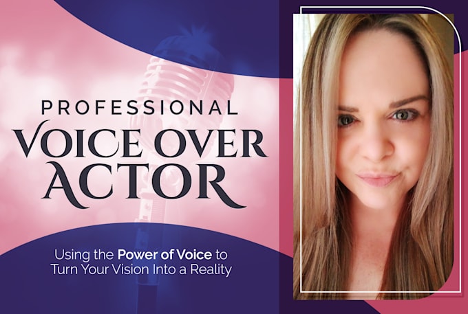 be your professional voice over actor