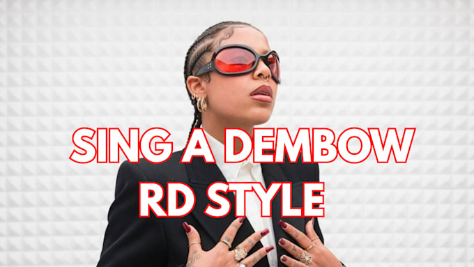 sing a dembow rd style