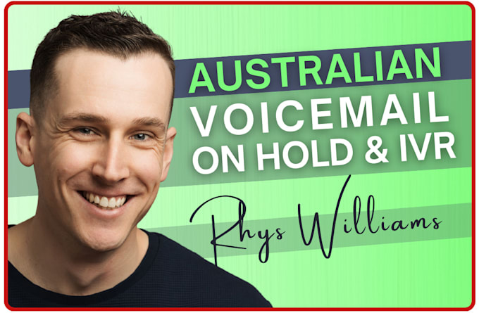 be your australian male voice for voicemail or phone systems