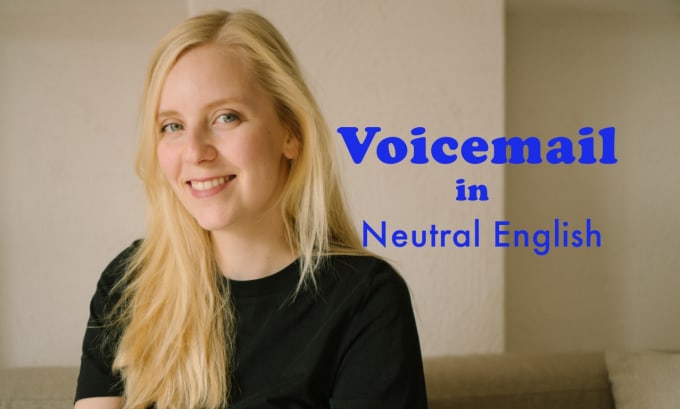 record your phone voicemail in a neutral english