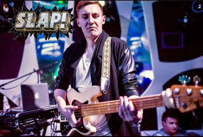 be your bassist, record slap and funky groove