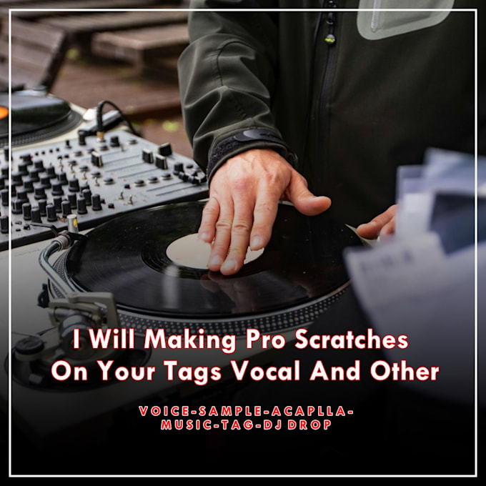 making dj scratches on your tags vocal