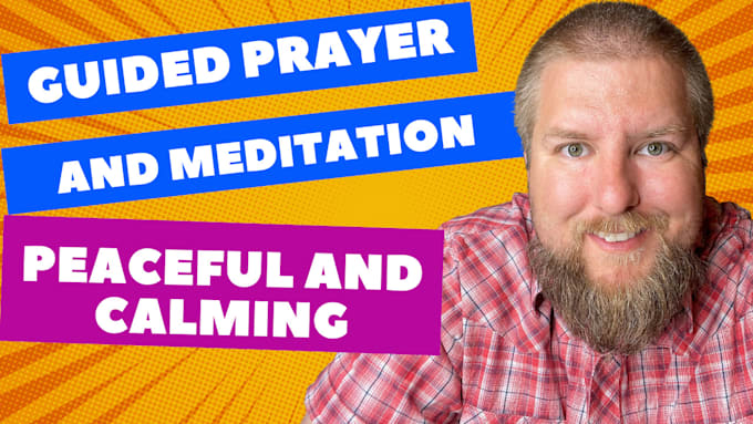 record christian guided prayer, meditation, or affirmations