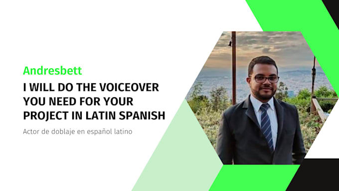 do the voiceover you need for your project in latin spanish