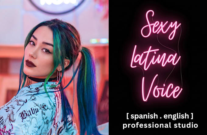 voice your project with my sexy latina spanish voice