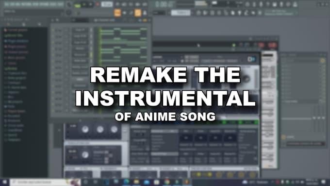 remake an instrumental of anime song in fl studio