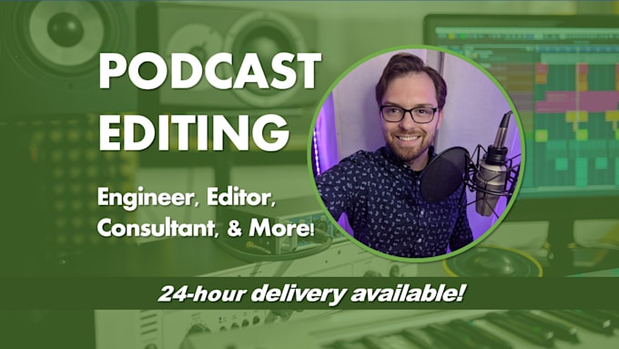 provide audio editing for your podcast