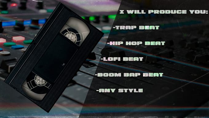 produce custom beats, trap, melodic trap, lofi, hip hop