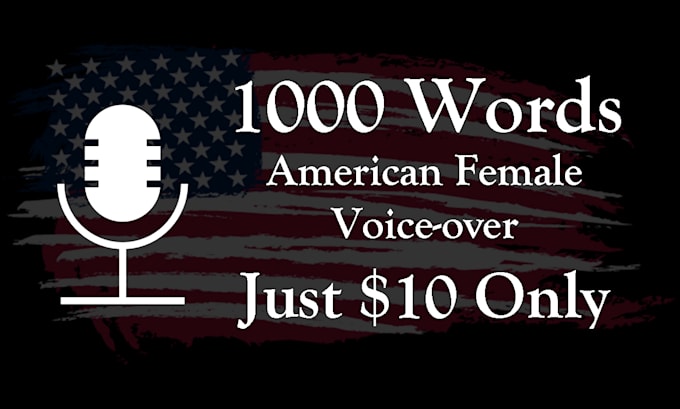 deliver 1000 words ai female voiceover for just 10 dollars