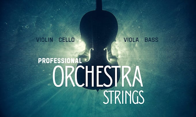 add a professional cinematic orchestra string for your song