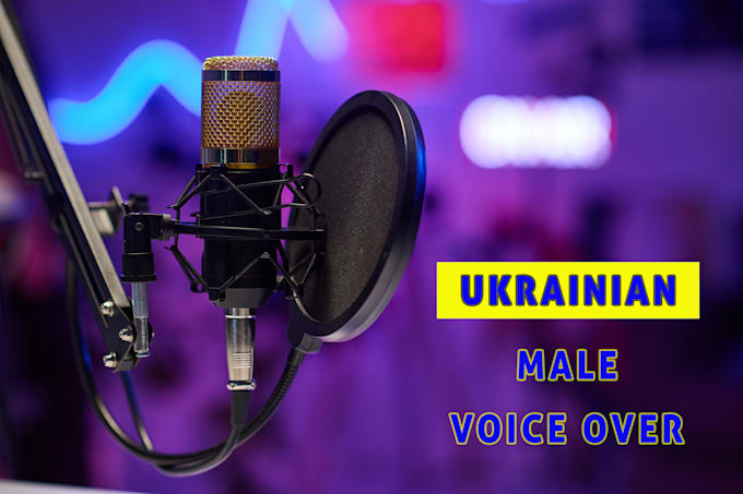 record a professional ukrainian and russian male voiceover