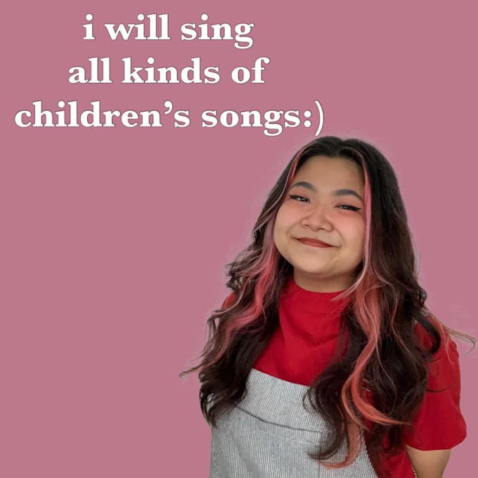 sing childrens songs for you