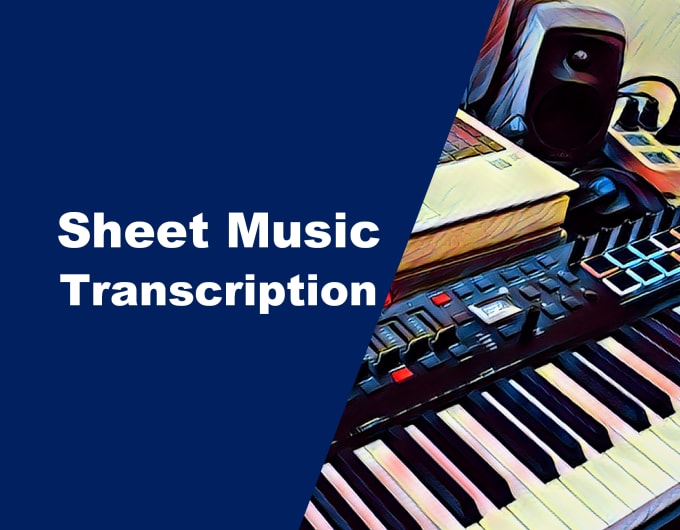 Transcribe sheet music for any instrument by Sarasmiley Fiverr