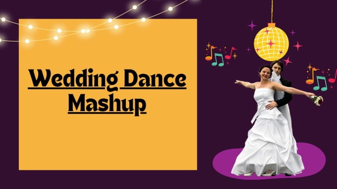 make a mashup for a wedding performance