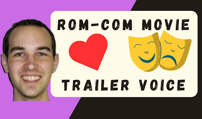 provide a romantic comedy style movie trailer voice over