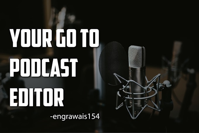 professionally edit your podcast