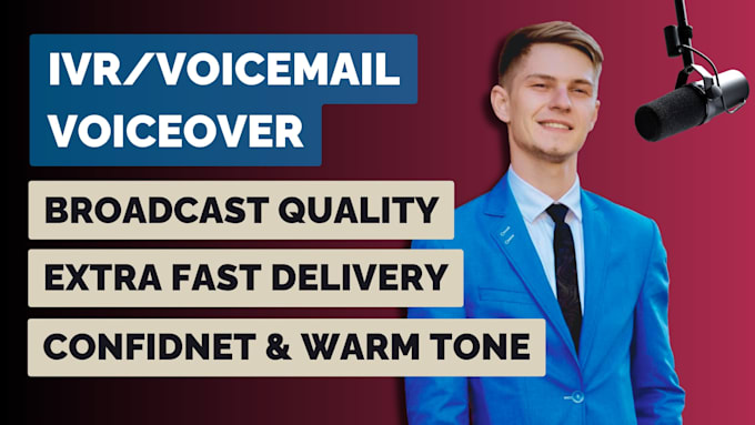 record a professional male IVR or voicemail voiceover