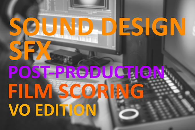 do top quality sound design, sfx, mix and master your video