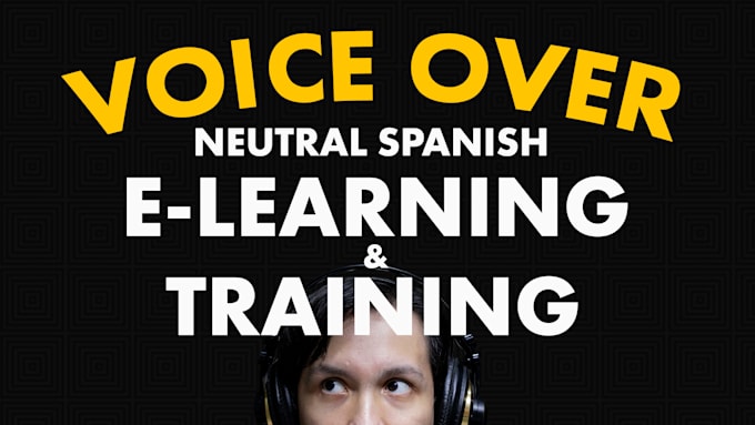 record voice over for elearning and training in spanish