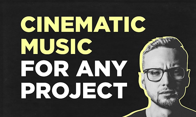 compose cinematic and epic music for trailer, movie or game