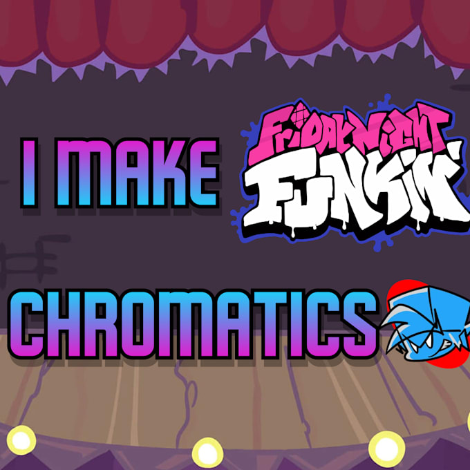 Make Friday Night Funkin Chromatic By Ph0nk Masterr Fiverr Make Friday Night Funkin Chromatic By Ph0nk Masterr Fiverr