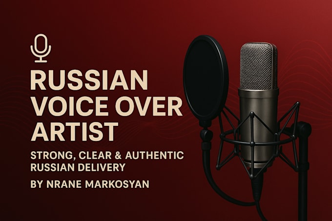 provide a flawless russian voice over for your project