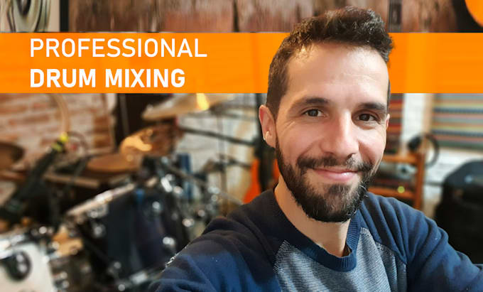 deliver professional drum mixing services