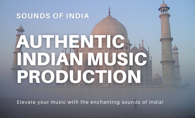 produce modern indian music for songs and films