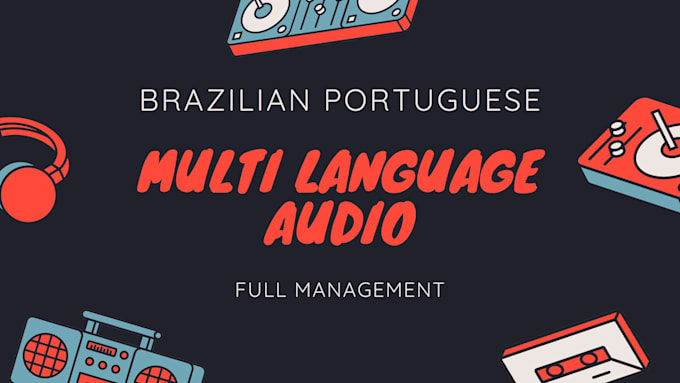manage brazilian portuguese multi language audio