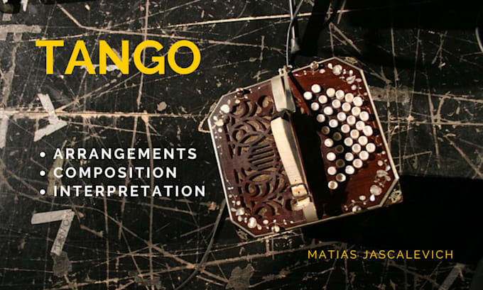create tango arrangements and compositions for you