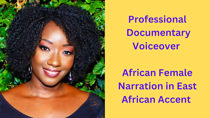 narrate your documentary script in a neutral african accent