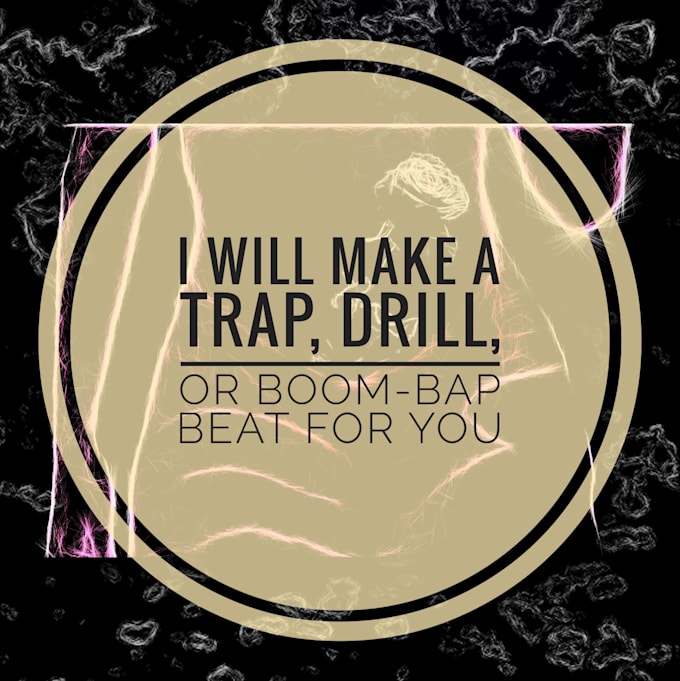 make a trap, drill or boom bap, rnb or jazz rap beat for you