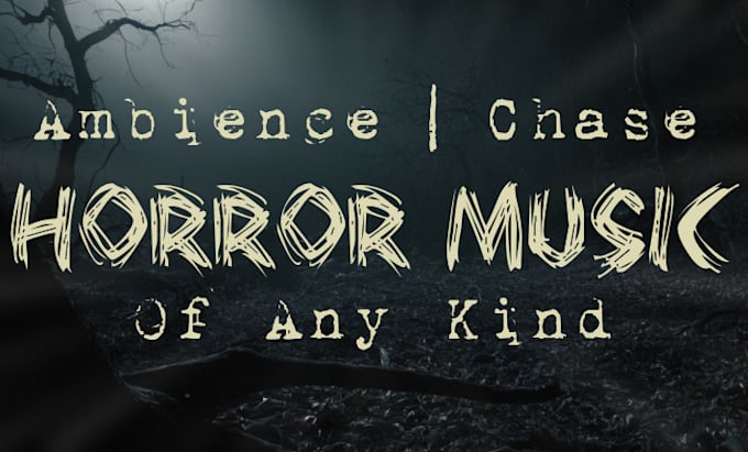 compose original horror music for you