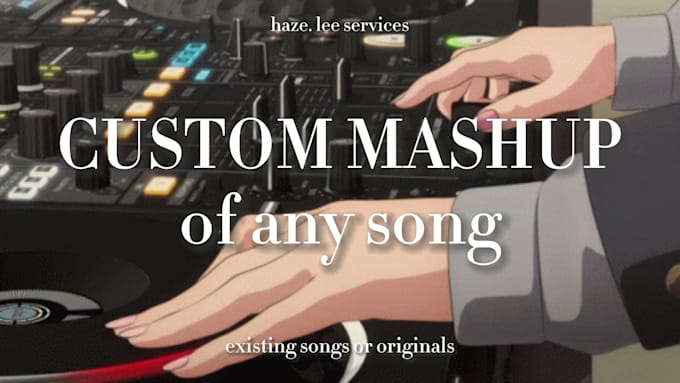 do mashups of any songs
