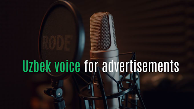 record uzbek voice for your advertisement
