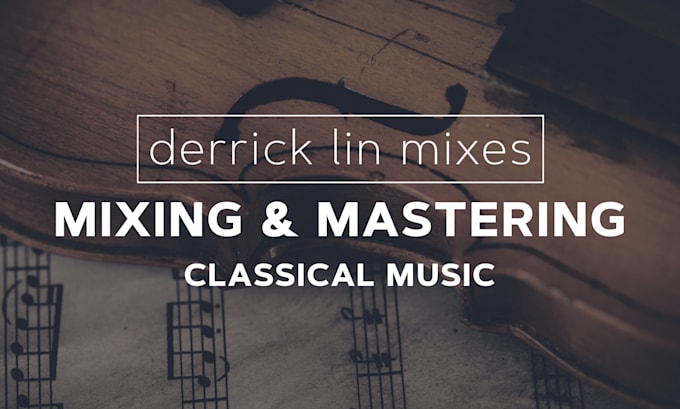 mix and master classical music piano solo quartet choir strings
